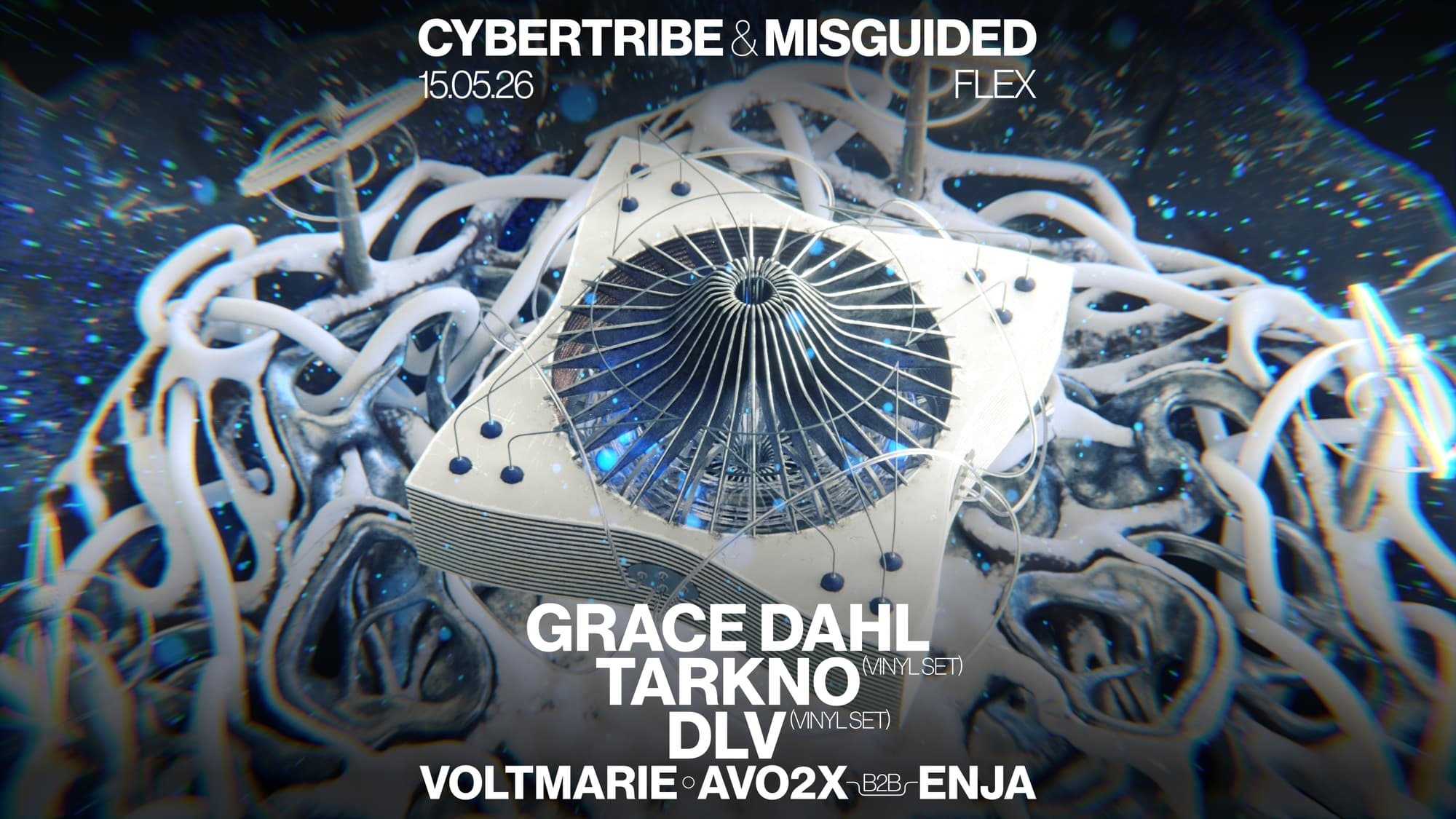 Cybertribe & Misguided pres. Tarkno (AUS), Grace Dahl (AMS) & DLV (BLN/VIE)