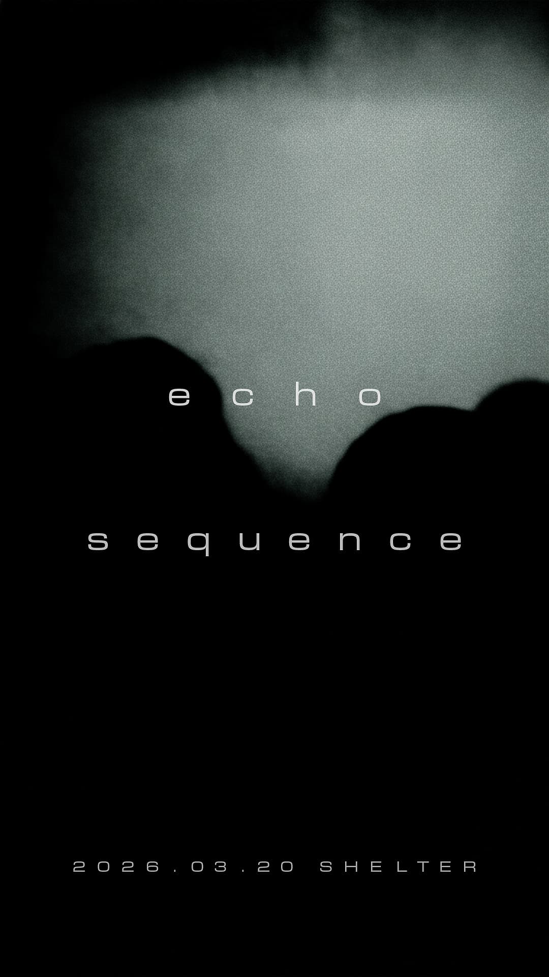 Echo Sequence_Shelter Seoul