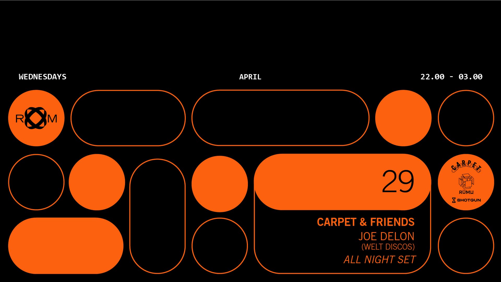 ROOM: Carpet & Friends with Joe Delon (Welt Discos) - All night set