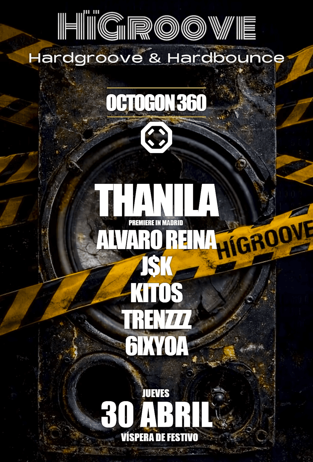 HÏGroove en OCTOGON 360 - THANILA + J$K + Álvaro Reina + KITOS + more