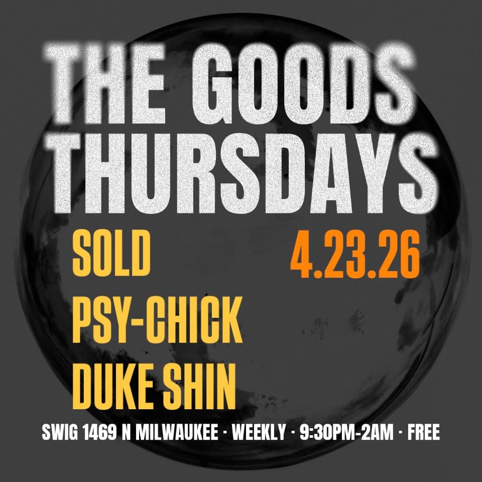 Goods Thursdays: sold / Psy-Chick / Duke Shin