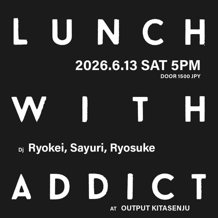LUNCH WITH ADDICT