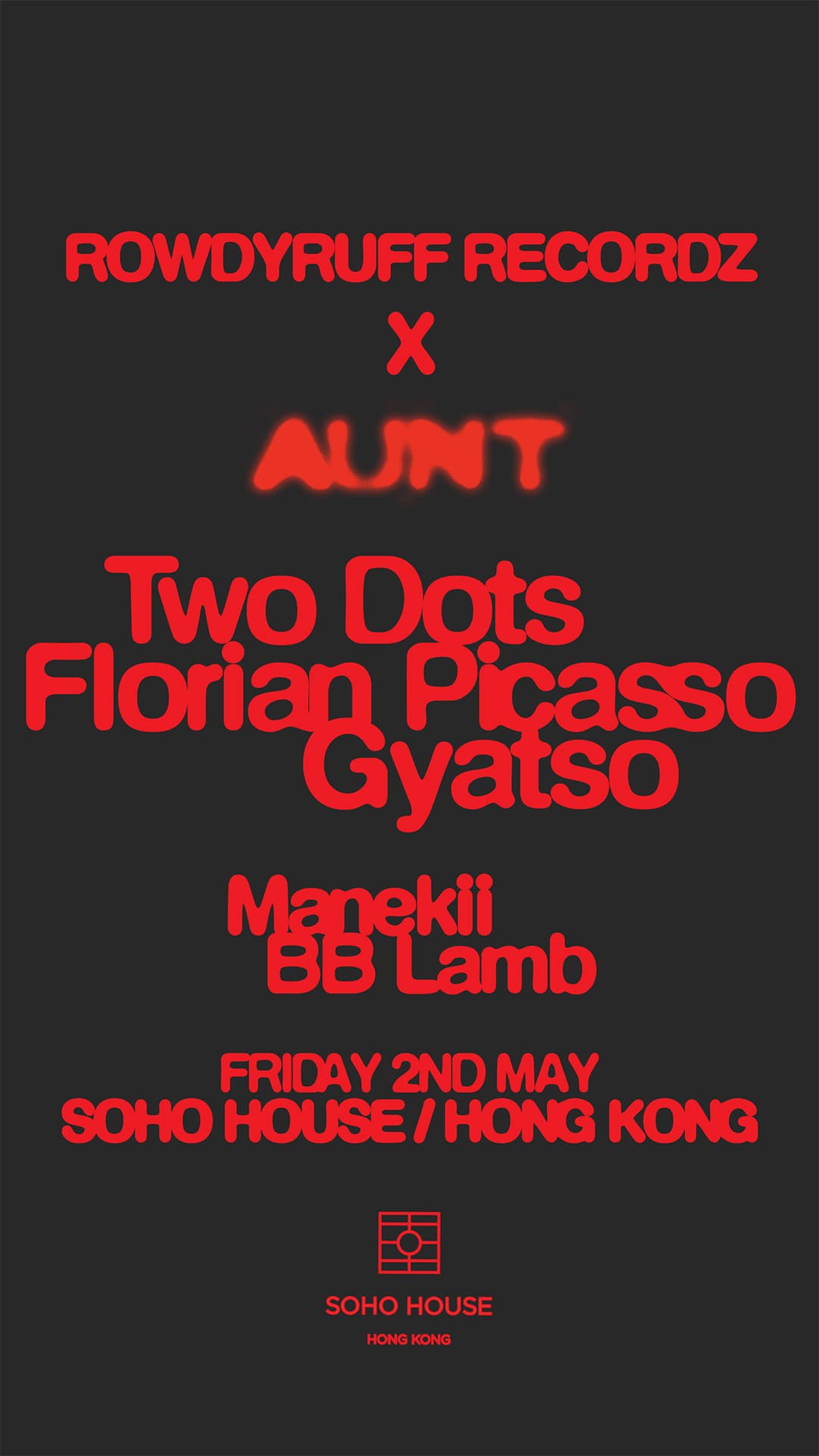 AUNT Records X RowdyRuff Recordz invites: Florian Picasso & Two Dots