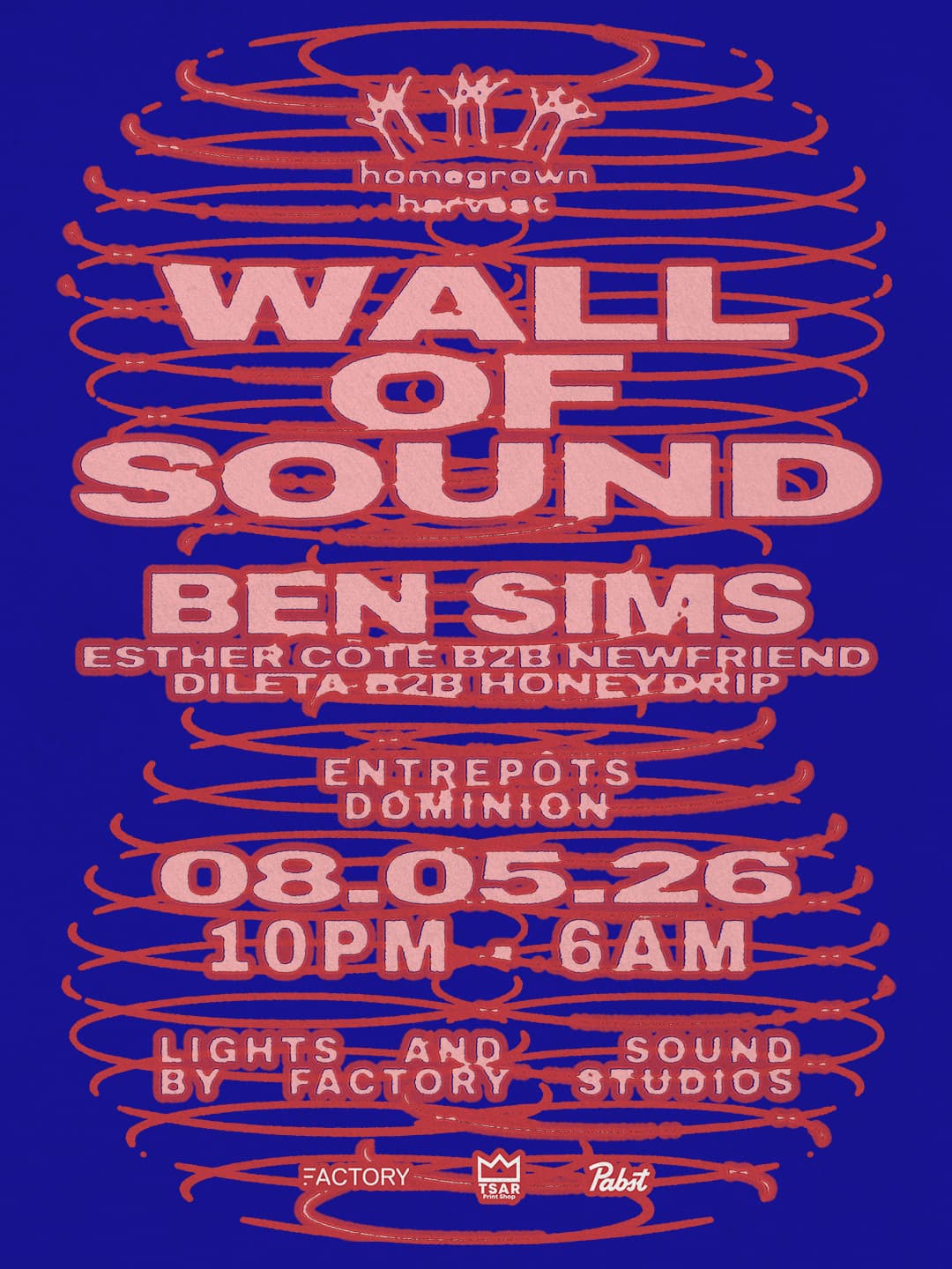 Homegrown presents Wall of Sound with Ben Sims, Dileta, Esther Côté, Honeydrip & newfriend