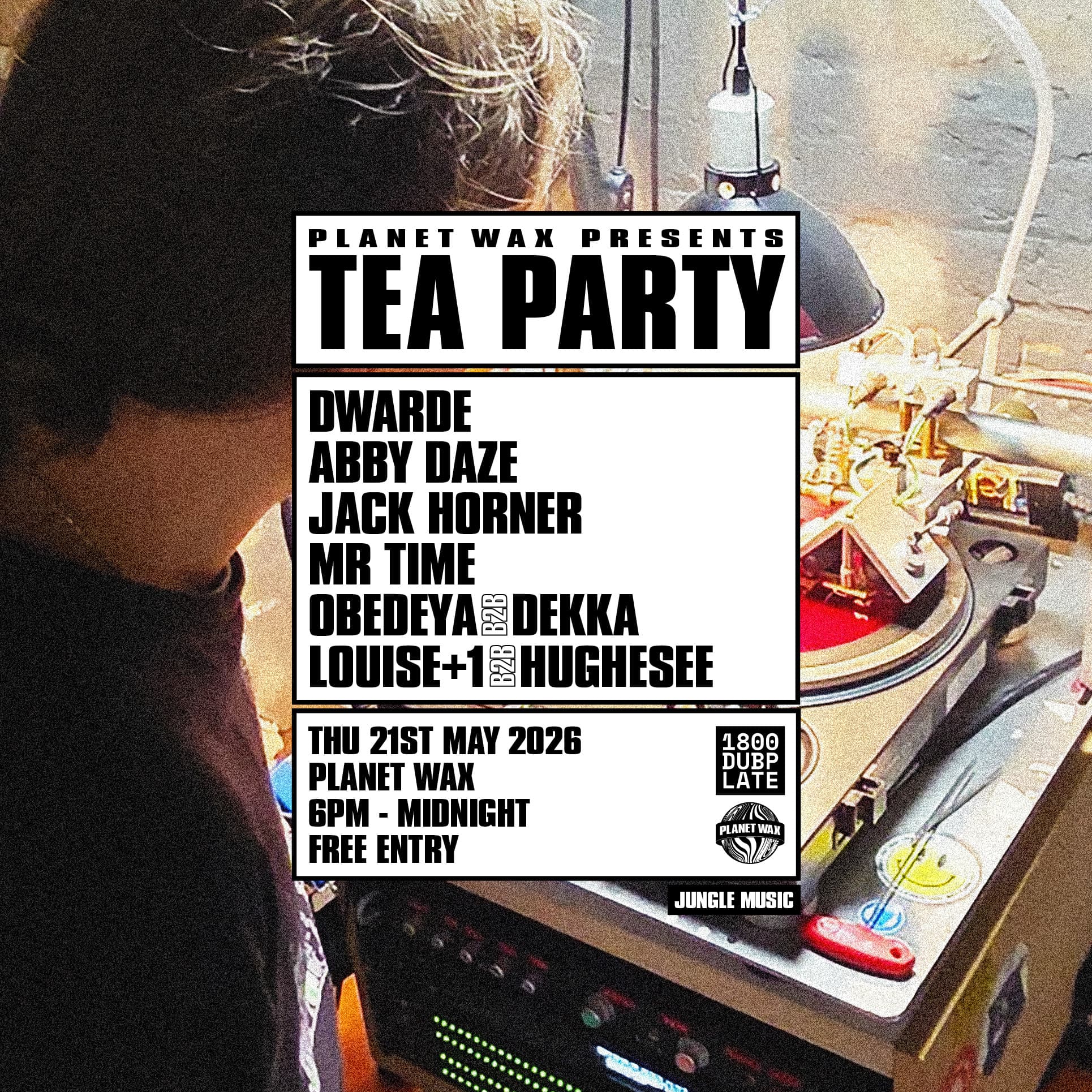 Planet Wax PRESENTS // TEA PARTY