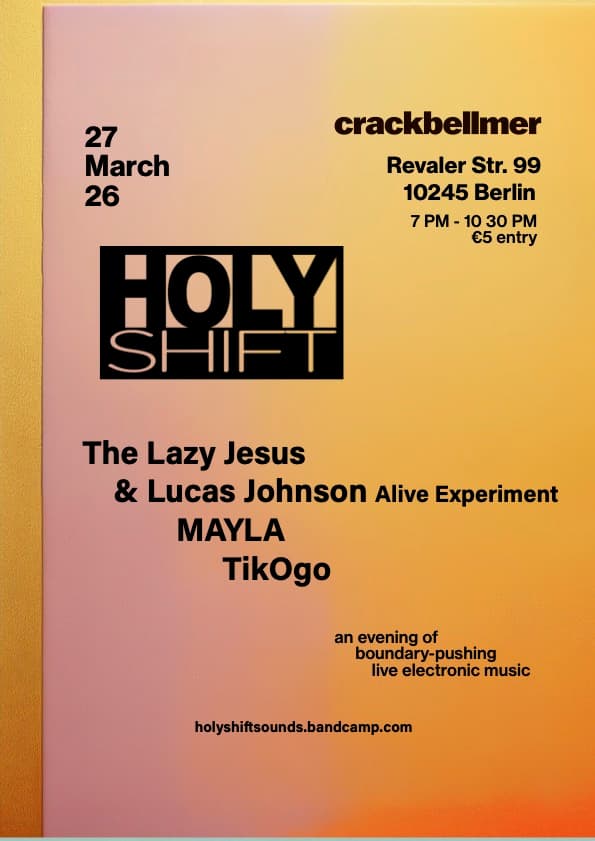 HolyShift LIVE TAKEOVER IV with The Lazy Jesus & Lucas Johnson Alive Experiment, MAYLA, TikOgo