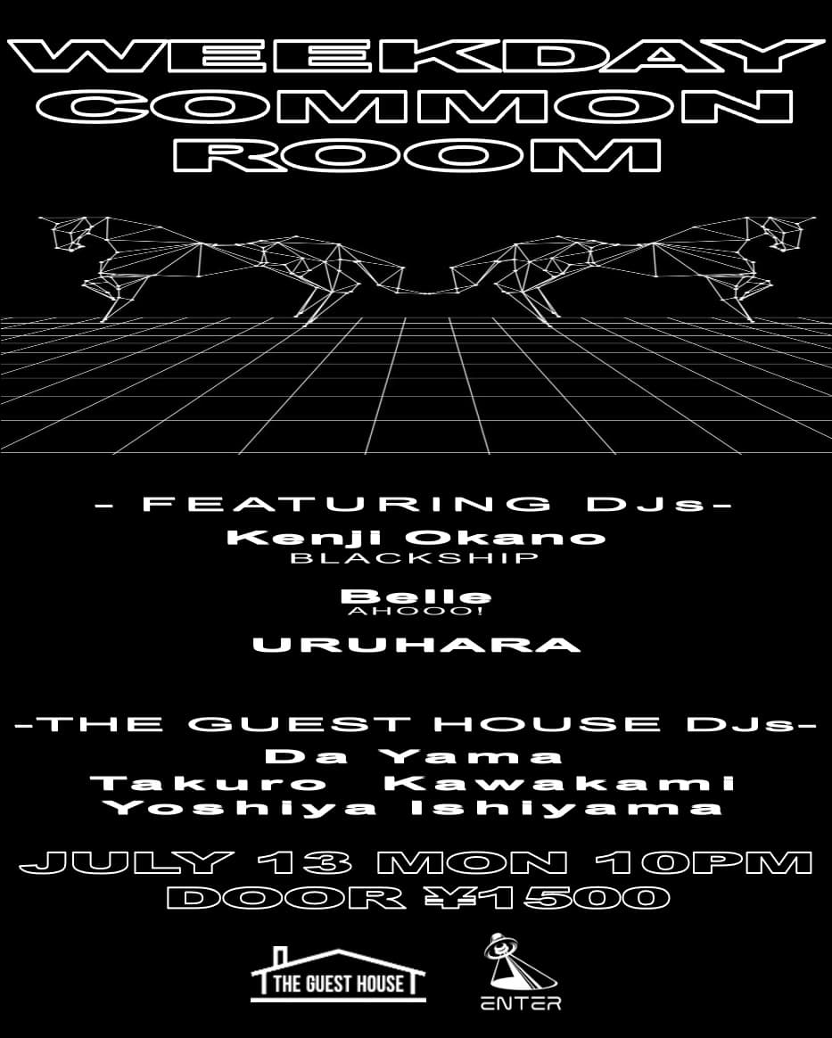THE GUEST HOUSE presents WEEKDAY COMMON ROOM