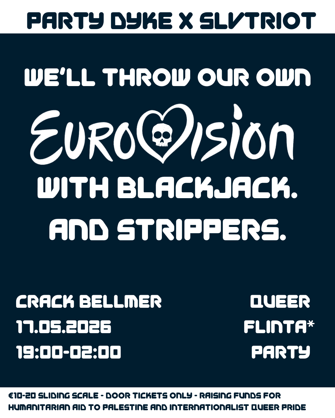 We'll Throw Our Own Eurovision with Blackjack And Strippers