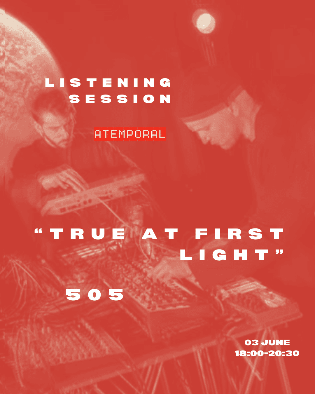 Listening Session: 505 — True at First Light