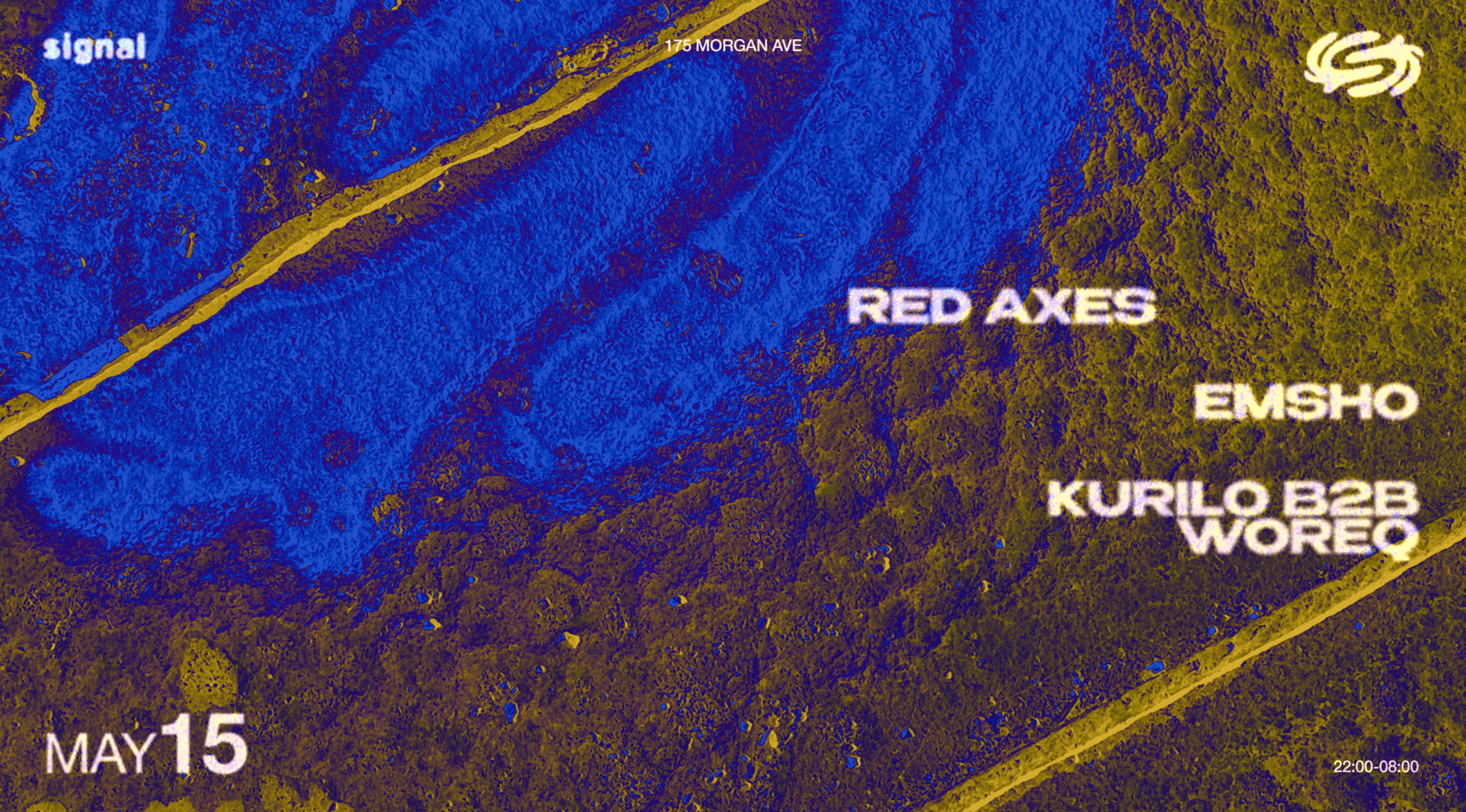 Signal presents: Red Axes, Emsho, Kurilo b2b Woreq