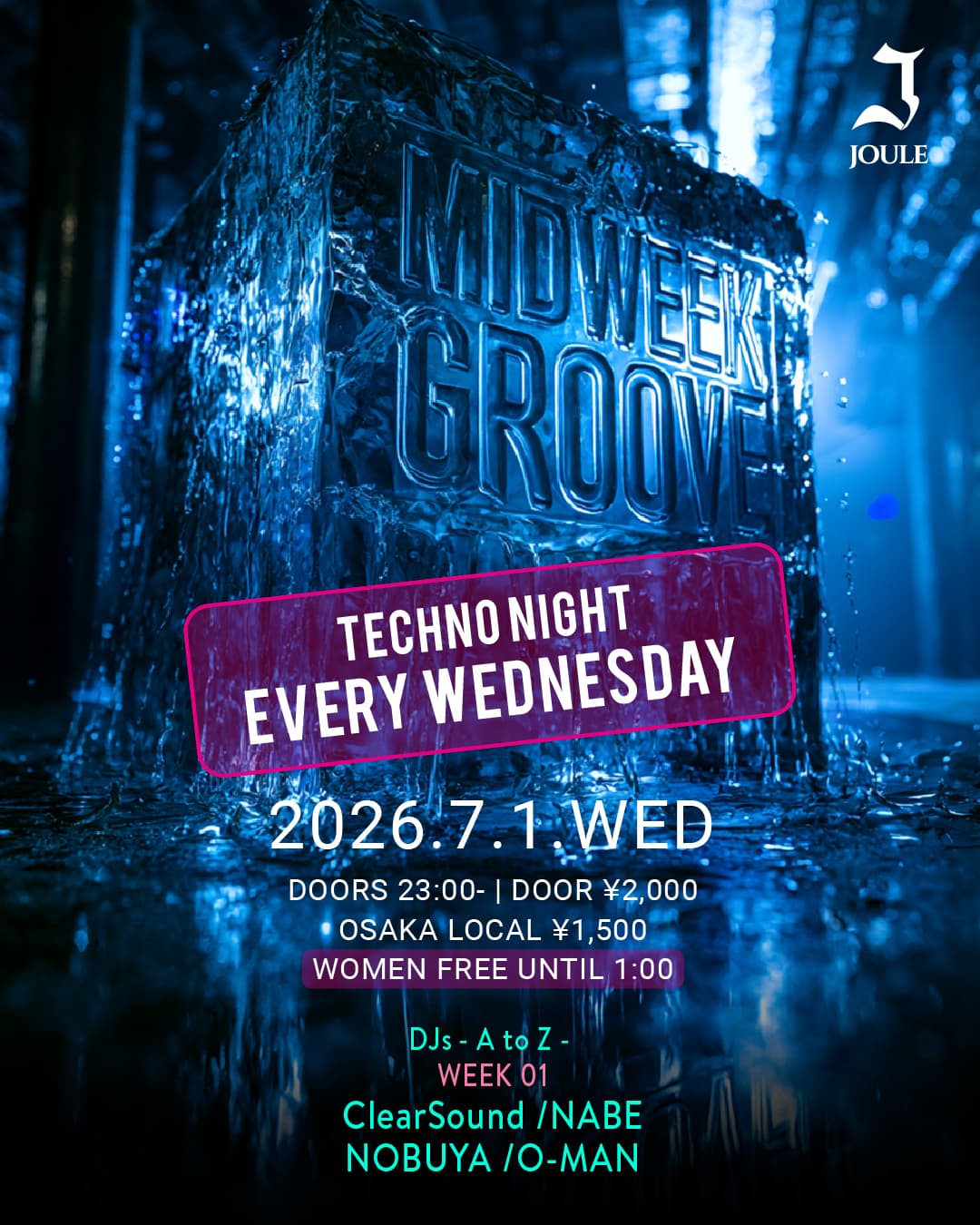 MIDWEEK GROOVE -TECHNO NIGHT EVERY WEDNESDAY-