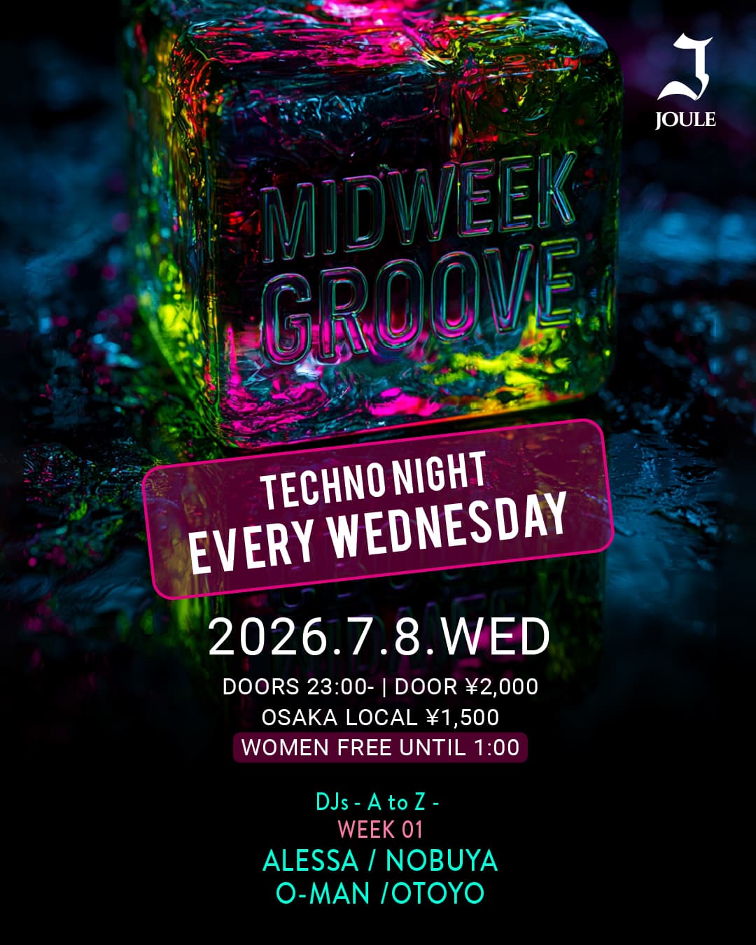 MIDWEEK GROOVE -TECHNO NIGHT EVERY WEDNESDAY-