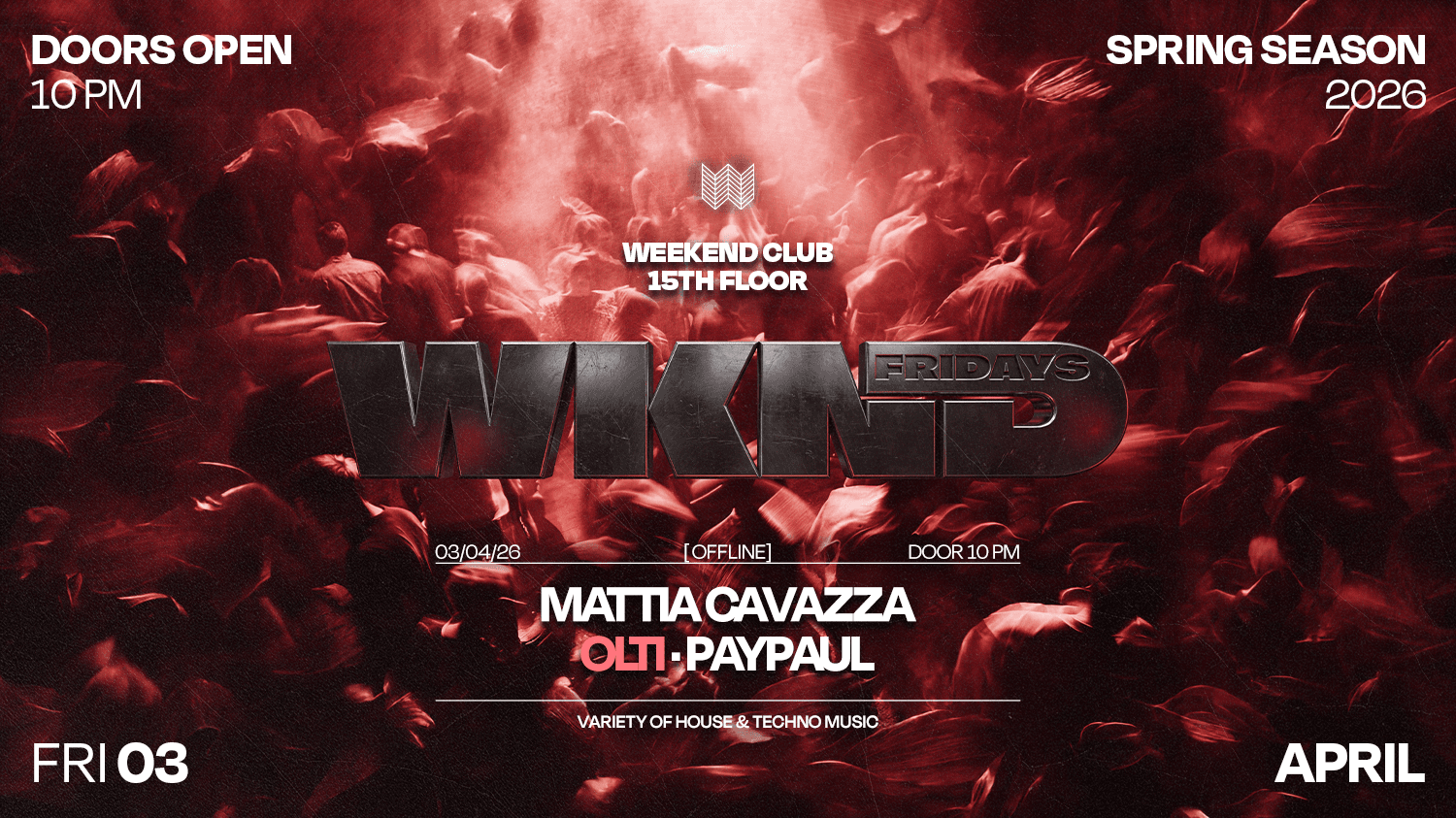 WKND X OFFLINE - GOOD FRIDAY
