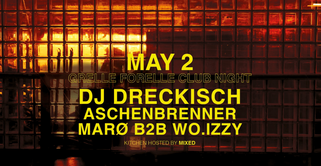 DJ Dreckisch - Grelle Forelle Clubnight