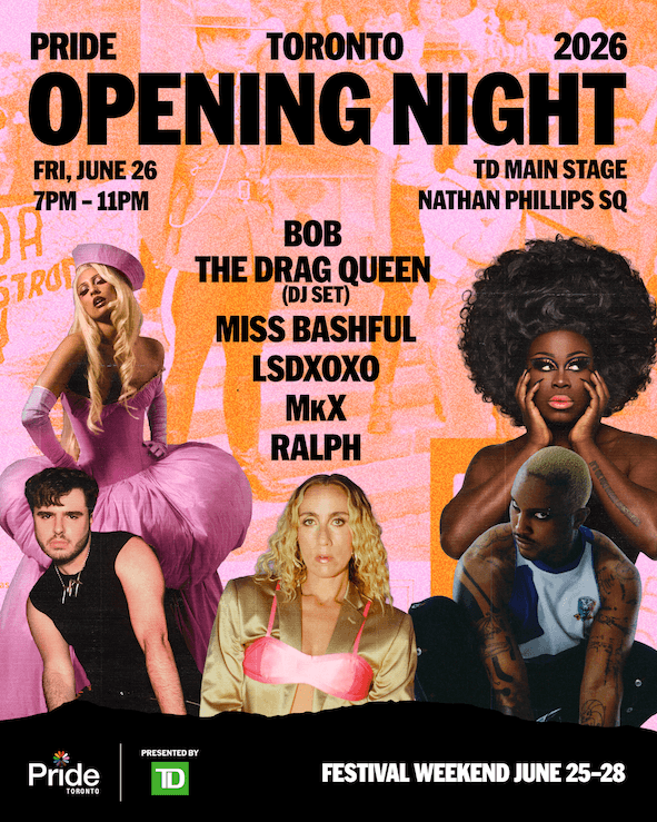 Pride Toronto: Opening Night