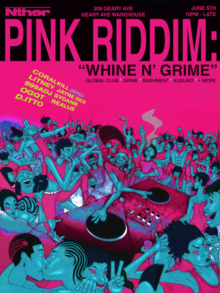 PINK RIDDIM: WHINE N' GRIME
