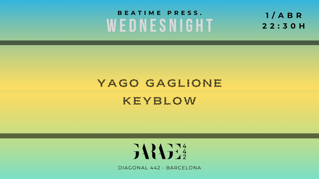 Wednesnight with Yago Gaglione, Keyblow