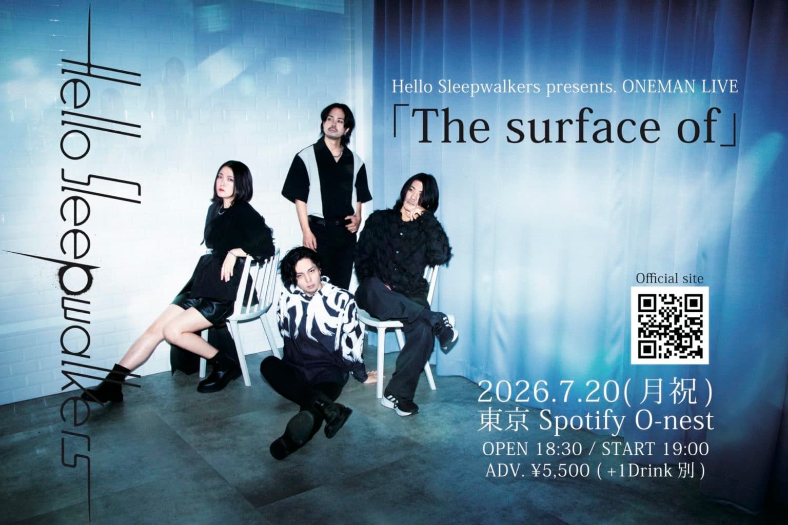 Hello Sleepwalkers presents. ONEMAN LIVE「The surface of」