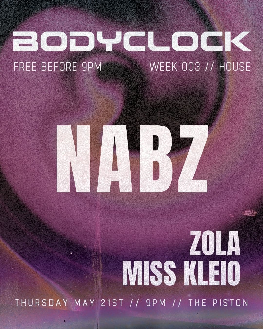 BODYCLOCK HOUSE - Nabz, Zola, Miss Kleio