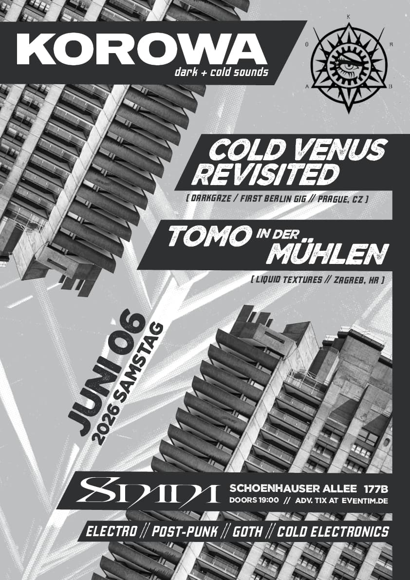 KOROWA A night of dark live and electronic sound 8MM Bar, Berlin
