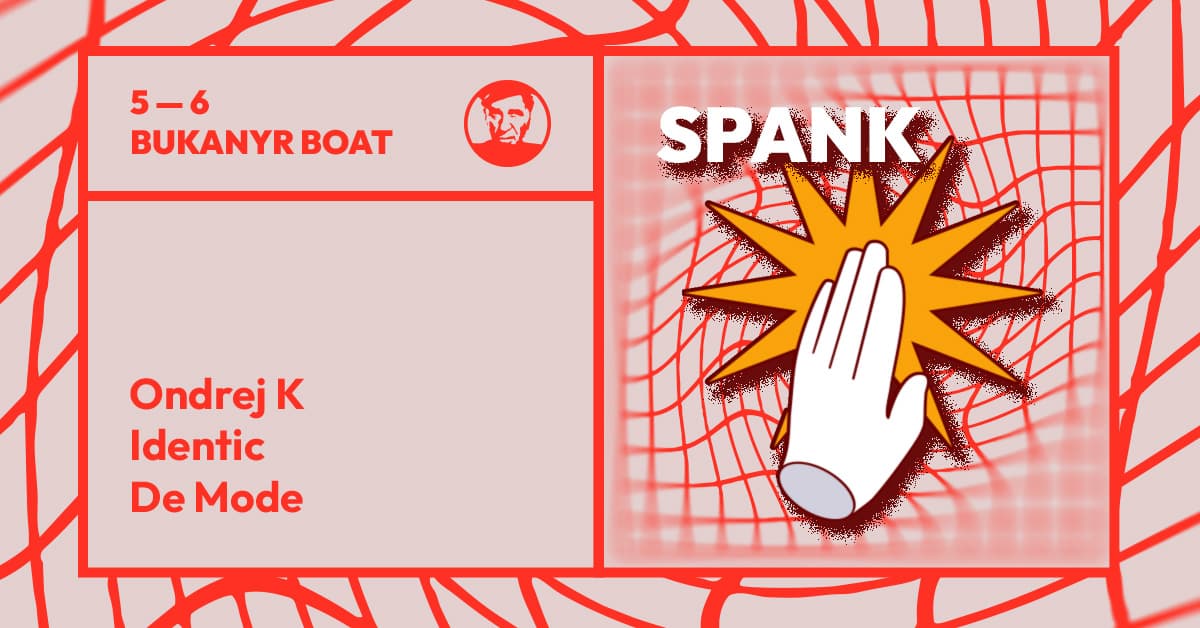 Spank - djs Ondrej K, Identic, De Mode