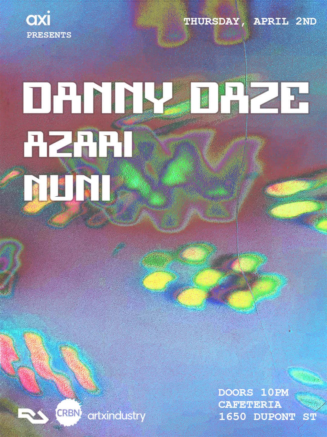 AXI presents Danny Daze, AZARI, NUNI