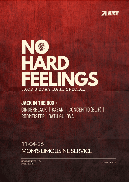 No Hard Feelings x Jack's BDAY BASH