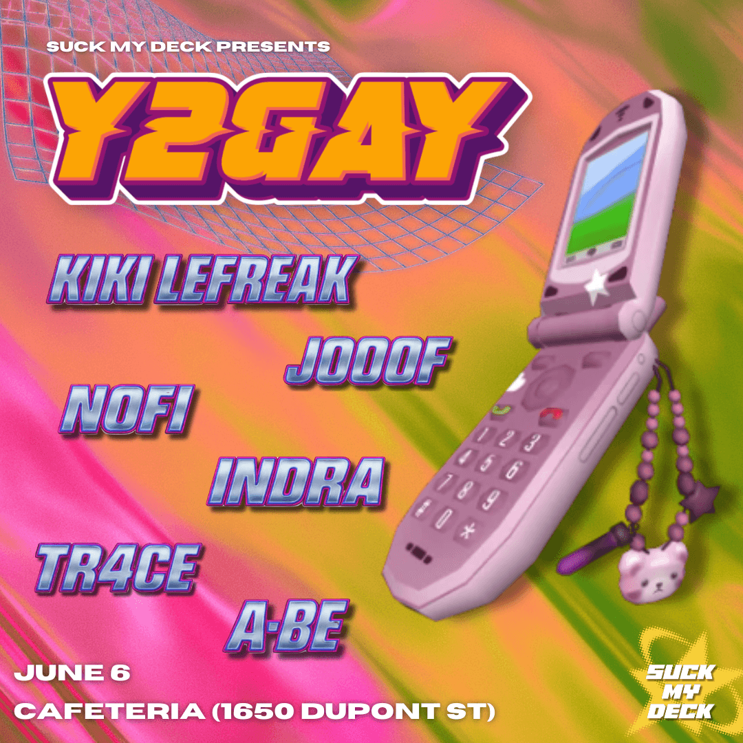 Suck My Deck: Y2GAY (Pride Dance Party)