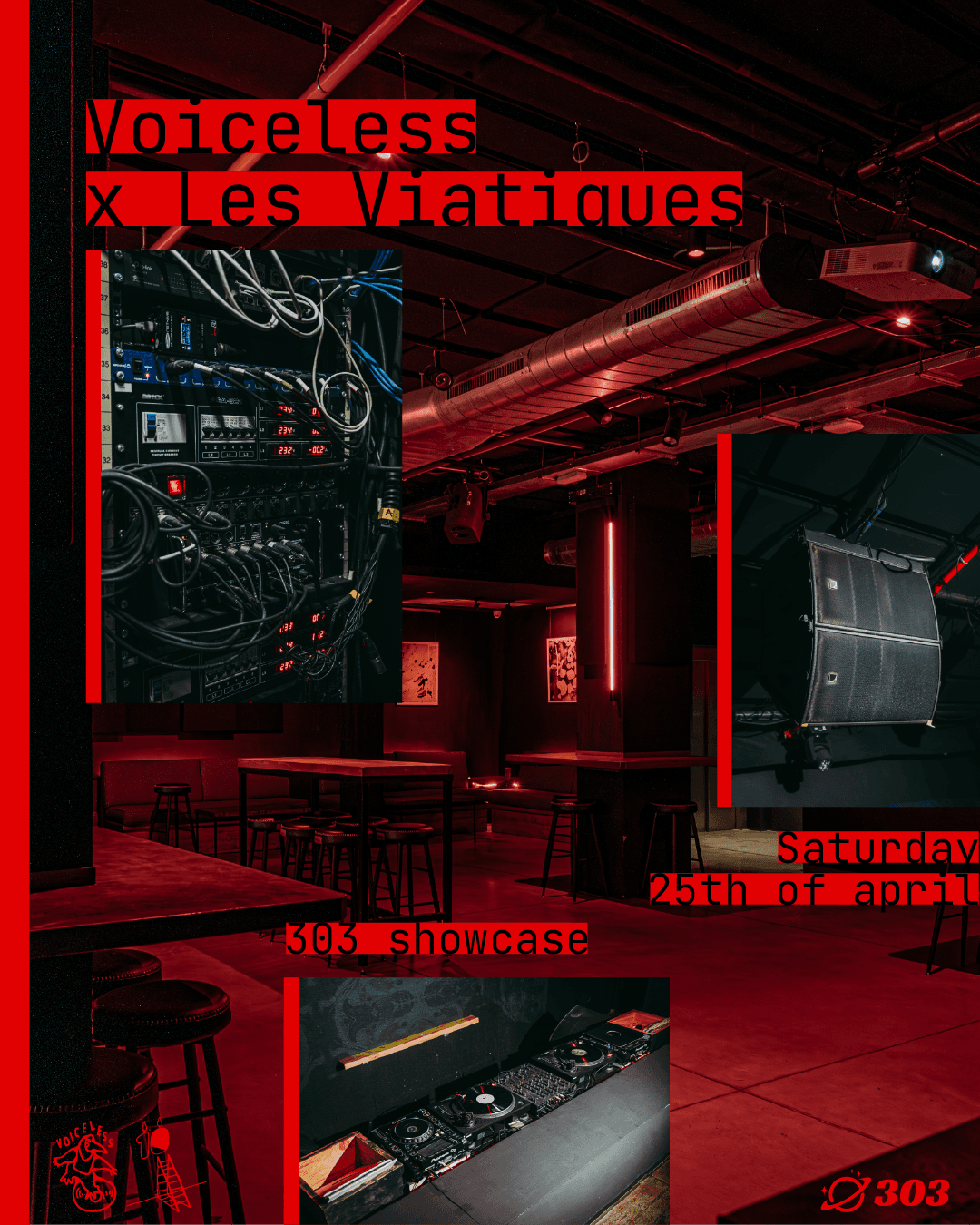 Voiceless x Les Viatiques (Fr) Showcase at 303