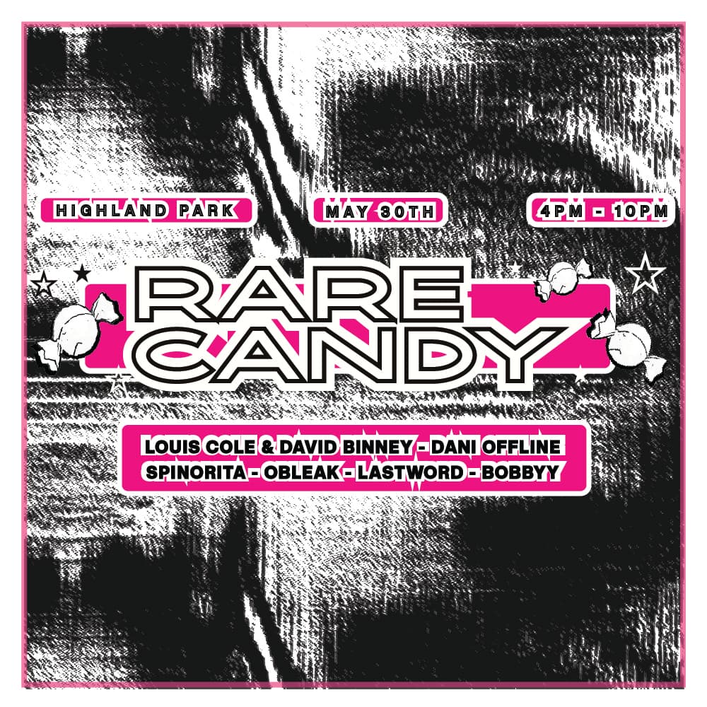 ★ RARE CANDY ★ Louis Cole & David Binney + Spiñorita + Dani Offline + Obleak + Bobbyy+ Lastword
