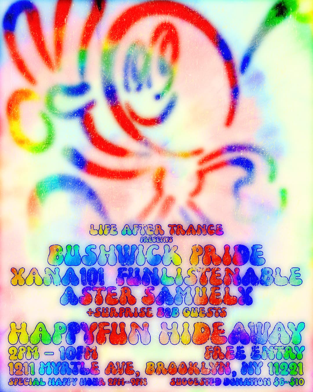 LIFE AFTER TRANCE PRESENTS: BUSHWICK PRIDE
