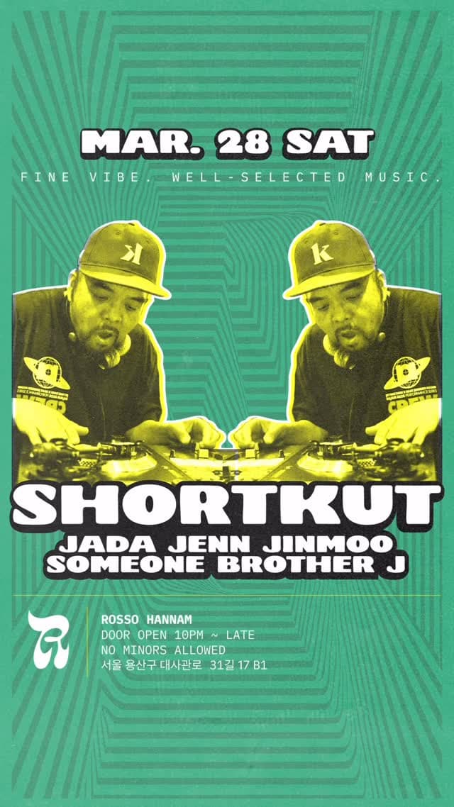 DJ SHORTKUT In Seoul FINE VIBE. WELL-SELECTED MUSIC