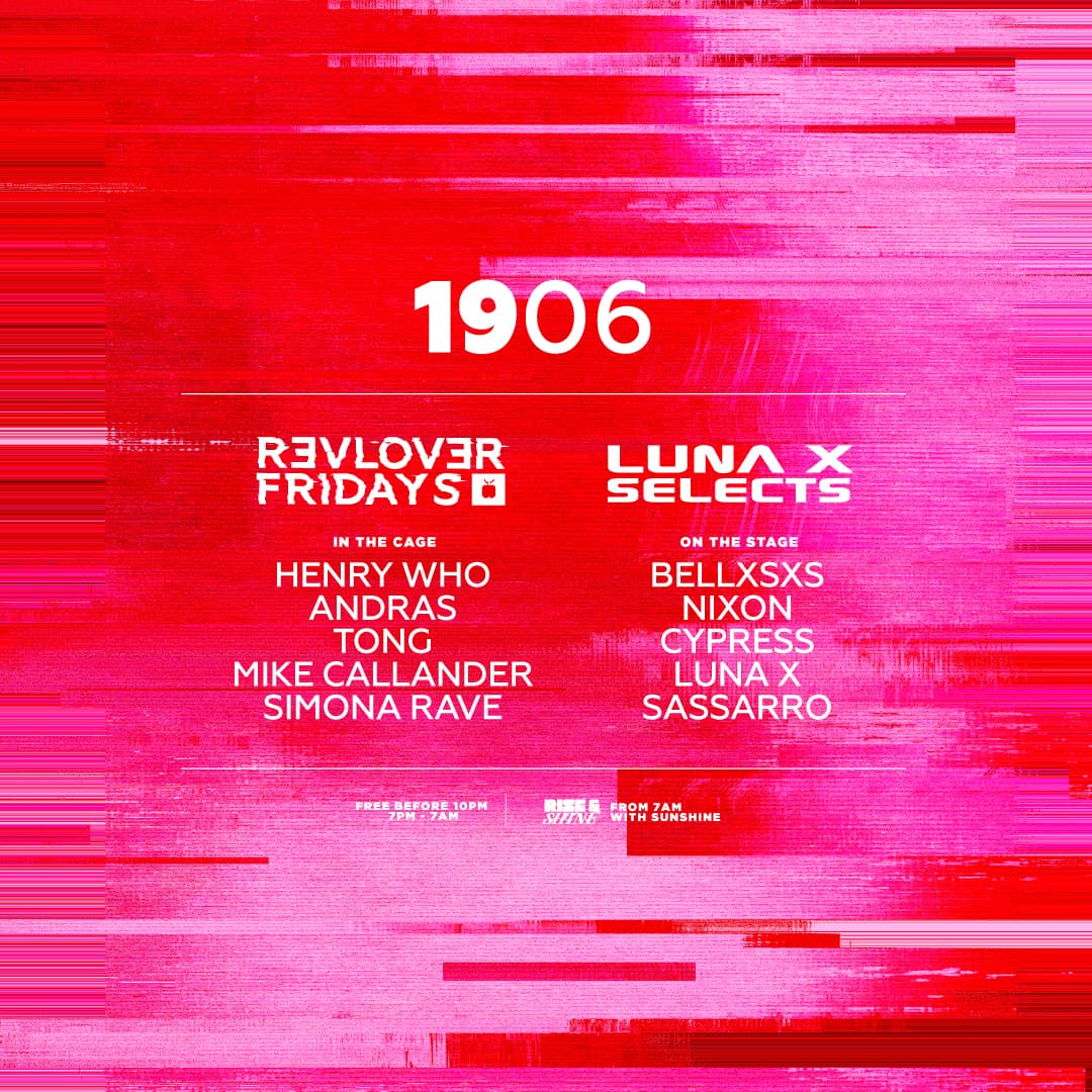 LUNA X SELECTS x Revolver Fridays