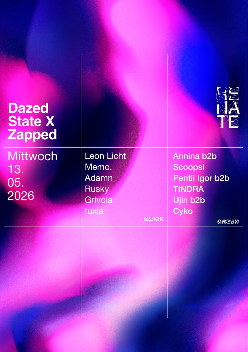 Renate Klubnacht with Dazed State & Zapped