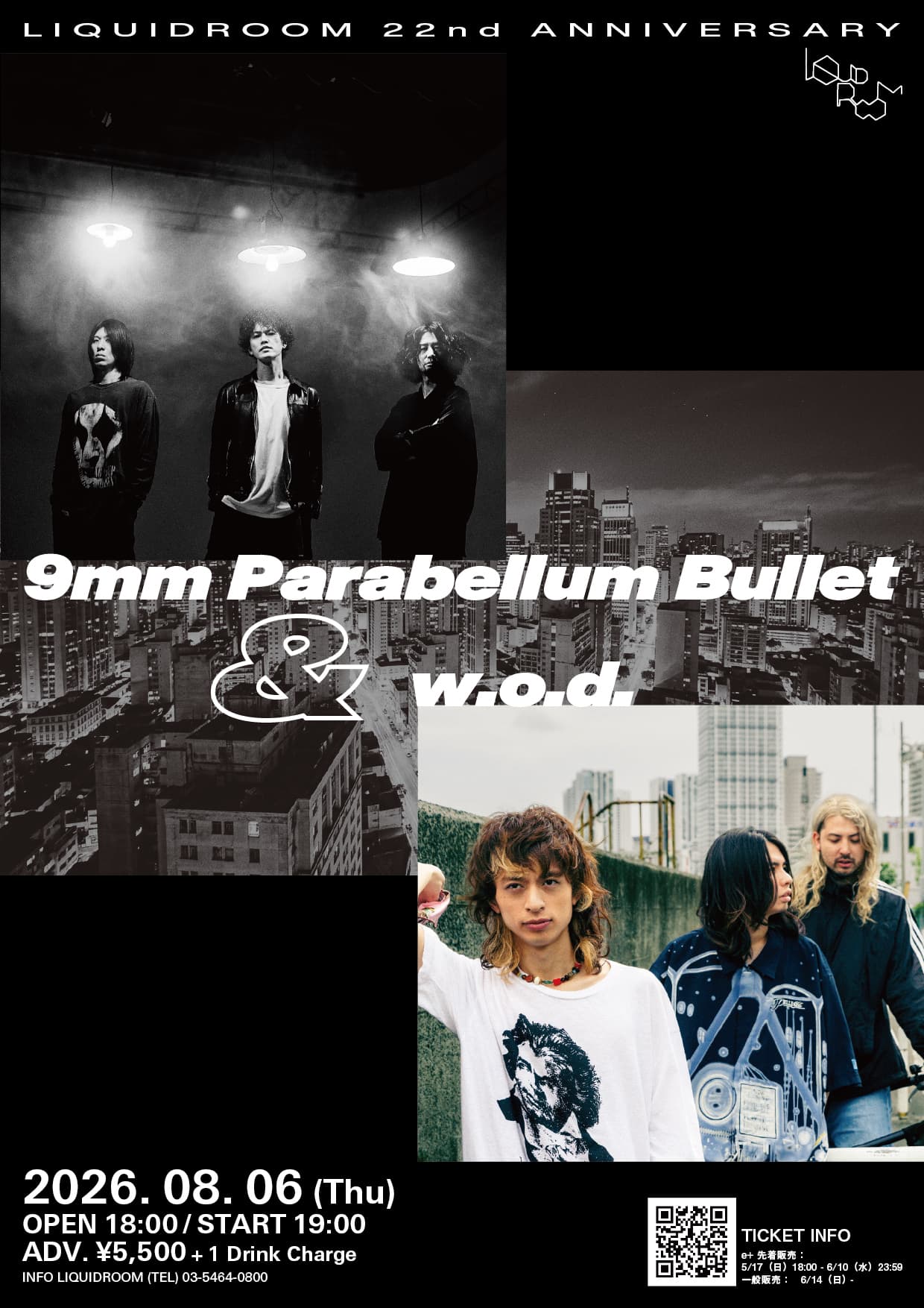 LIQUIDROOM 22nd ANNIVERSARY 9mm Parabellum Bullet & w.o.d.