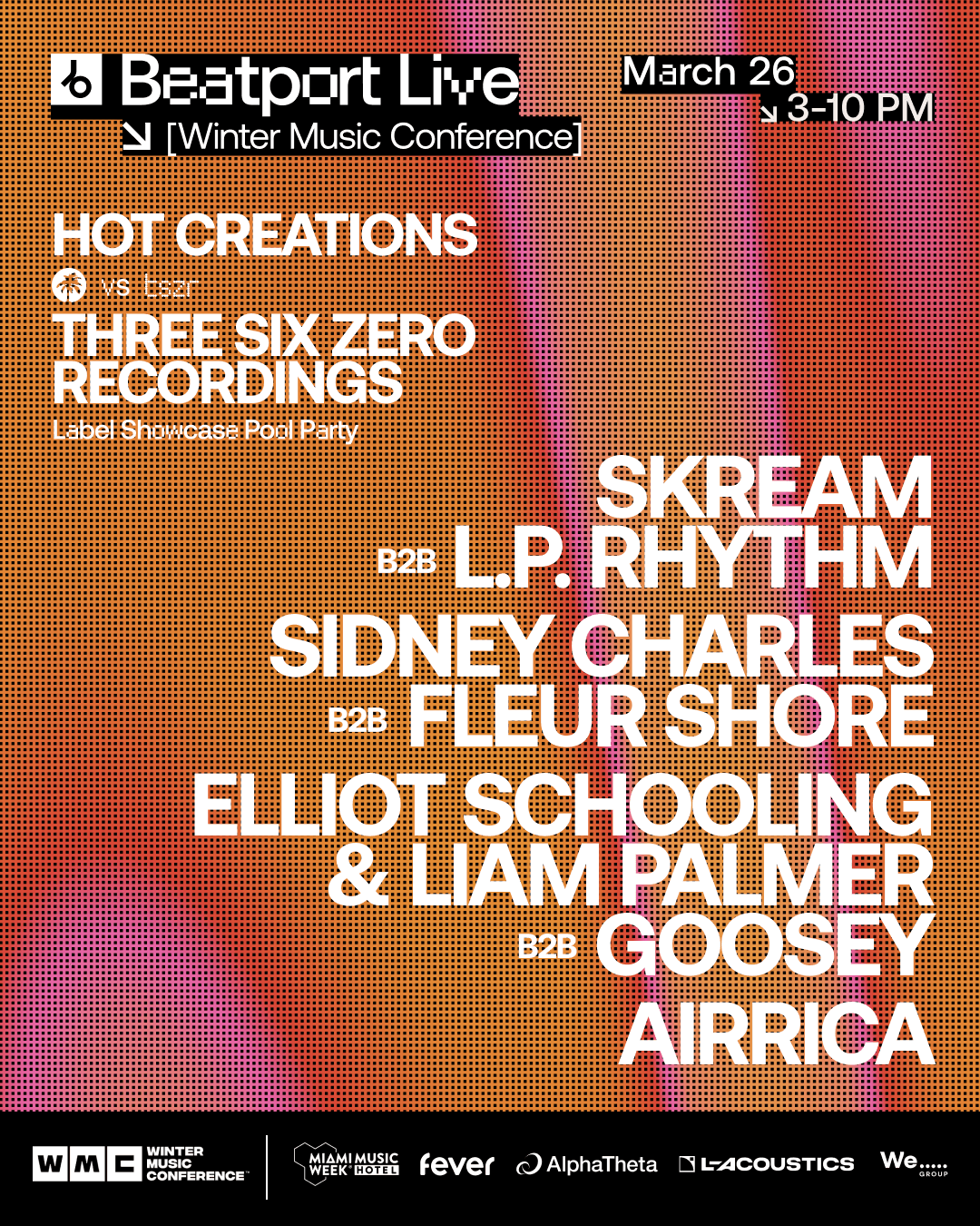 Beatport Live Pool Parties at WMC - Hot Creations x Three Six Zero Recordings