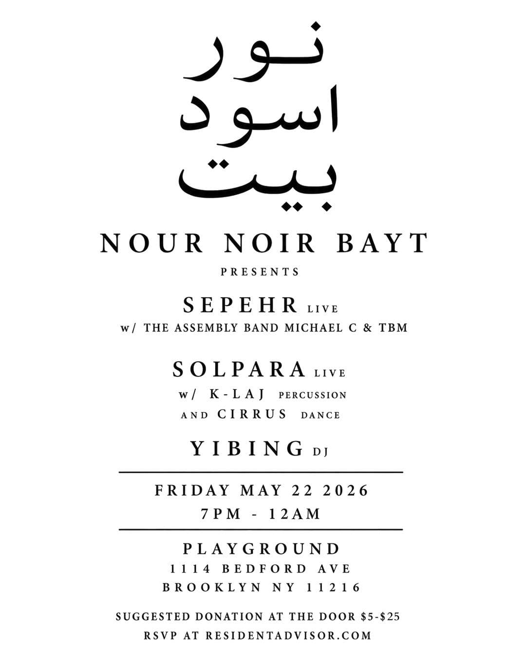 Nour Noir Bayt at Playground with Sepehr (live), Solpara (live), K-LAJ, Yibing