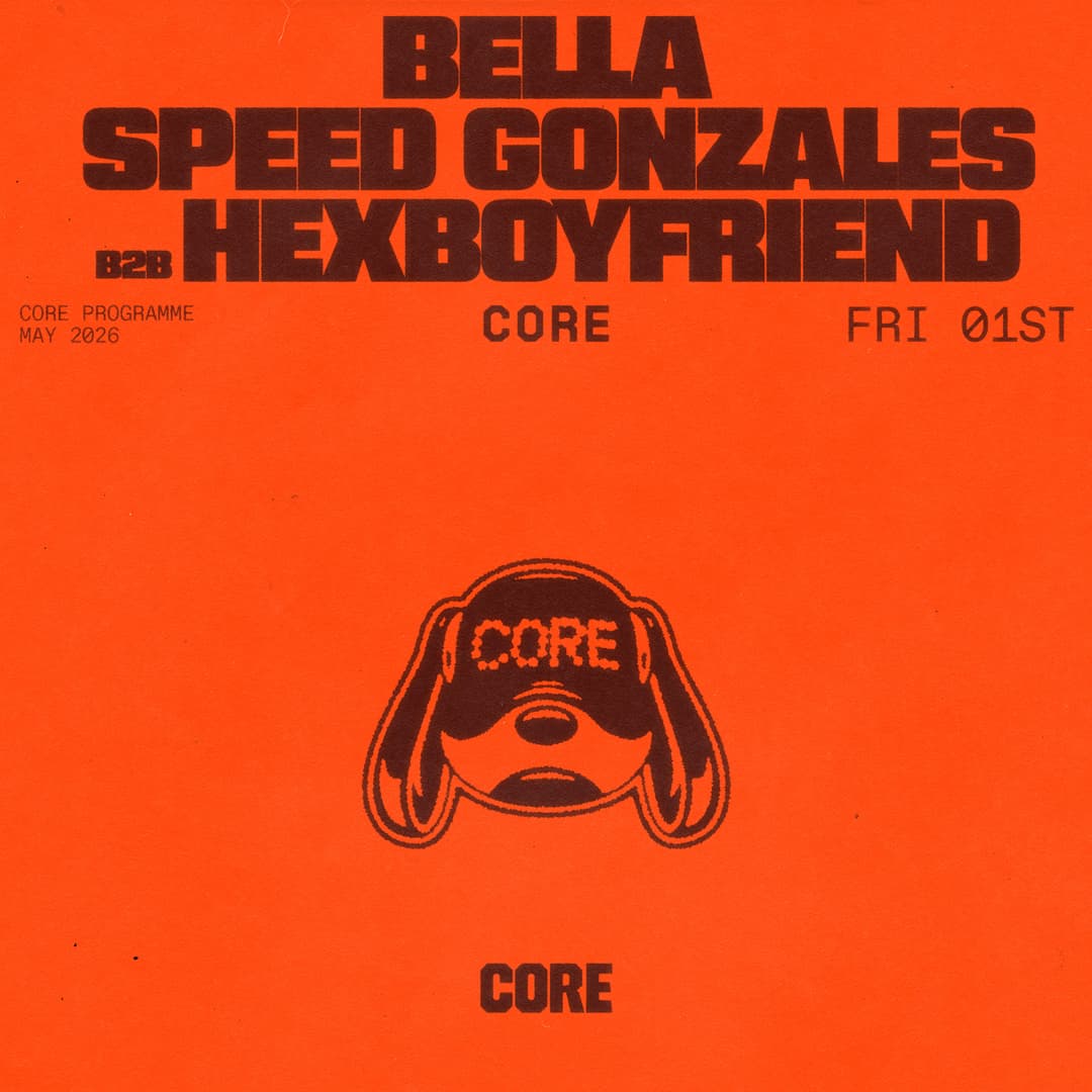 Core feat. Bella, Speed Gonzales b2b Hexboyfriend