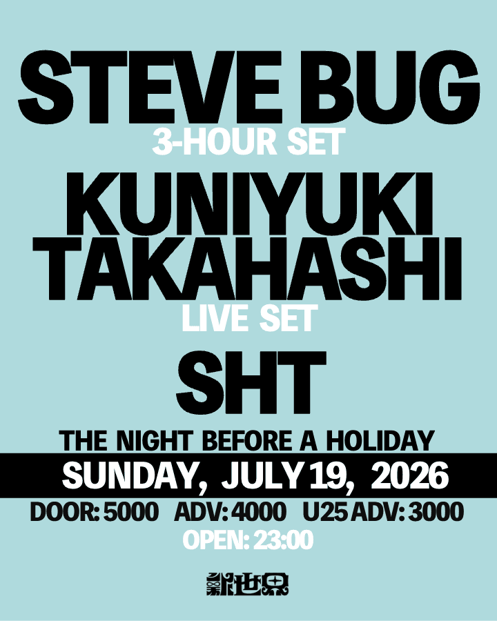 Steve Bug / Kuniyuki Takahashi / Sht