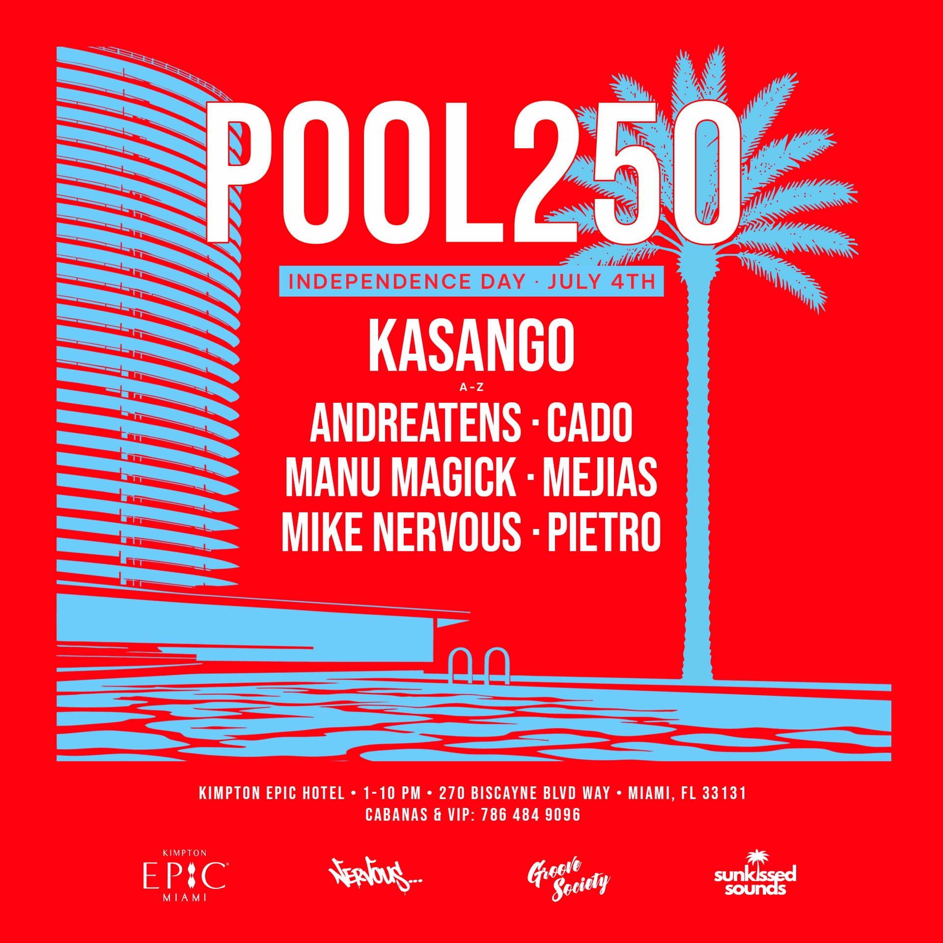 Kasango & More: July 4th - POOL250