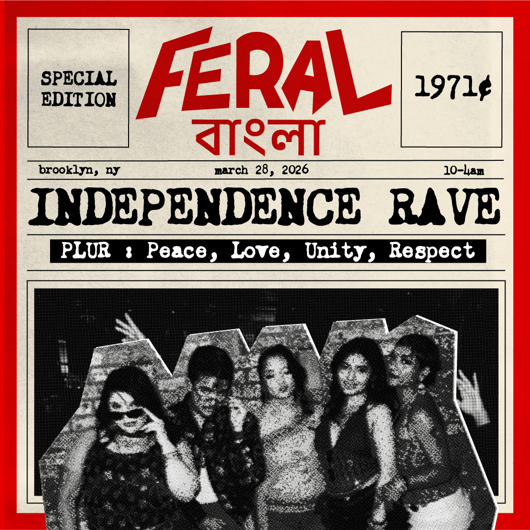 Feral Bangla Independence Rave