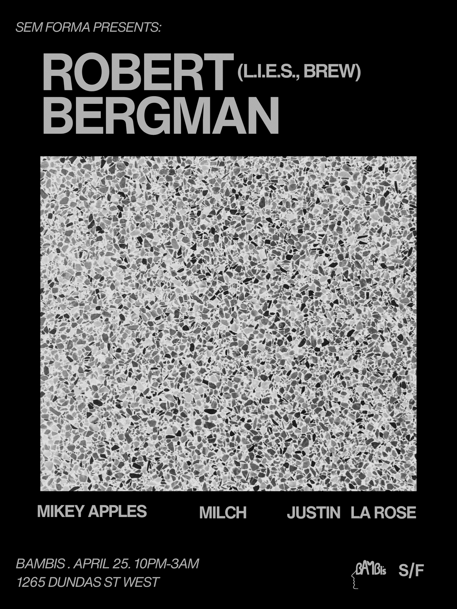 Sem Forma presents: Robert Bergman (L.I.E.S., BREW)