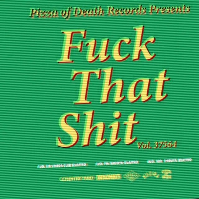 COUNTRY YARD DRADNATS HONEST KUZIRA – PIZZA OF DEATH RECORDS presents "Fuck That Shit vol.37564"