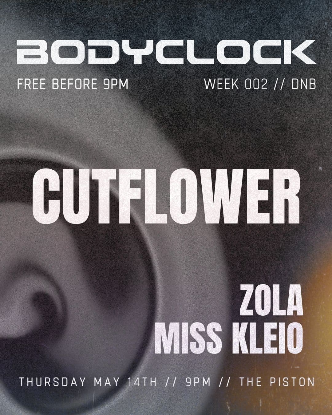 BODYCLOCK DNB - cutflower, Miss Kleio, Zola