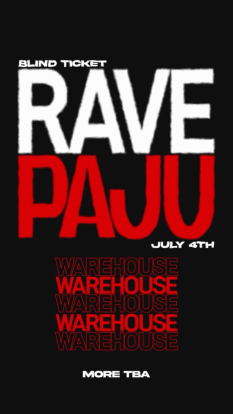 PAJU WAREHOUSE RAVE with Ordinary Place