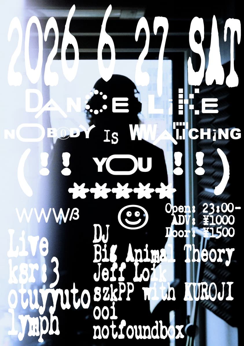 ksr:3『DANCE LIKE NOBODY IS WATCHING YOU』 Release Party