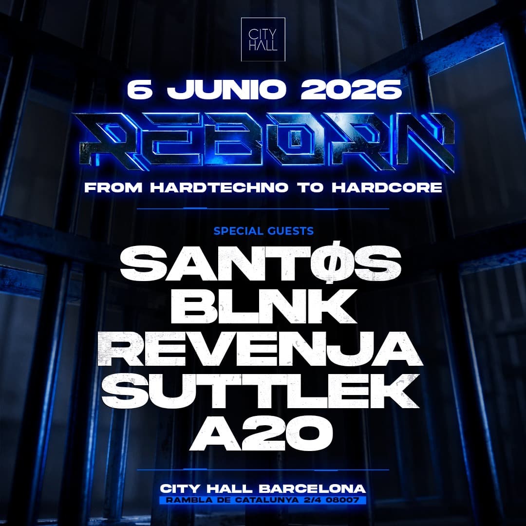 Reborn en City Hall Barcelona