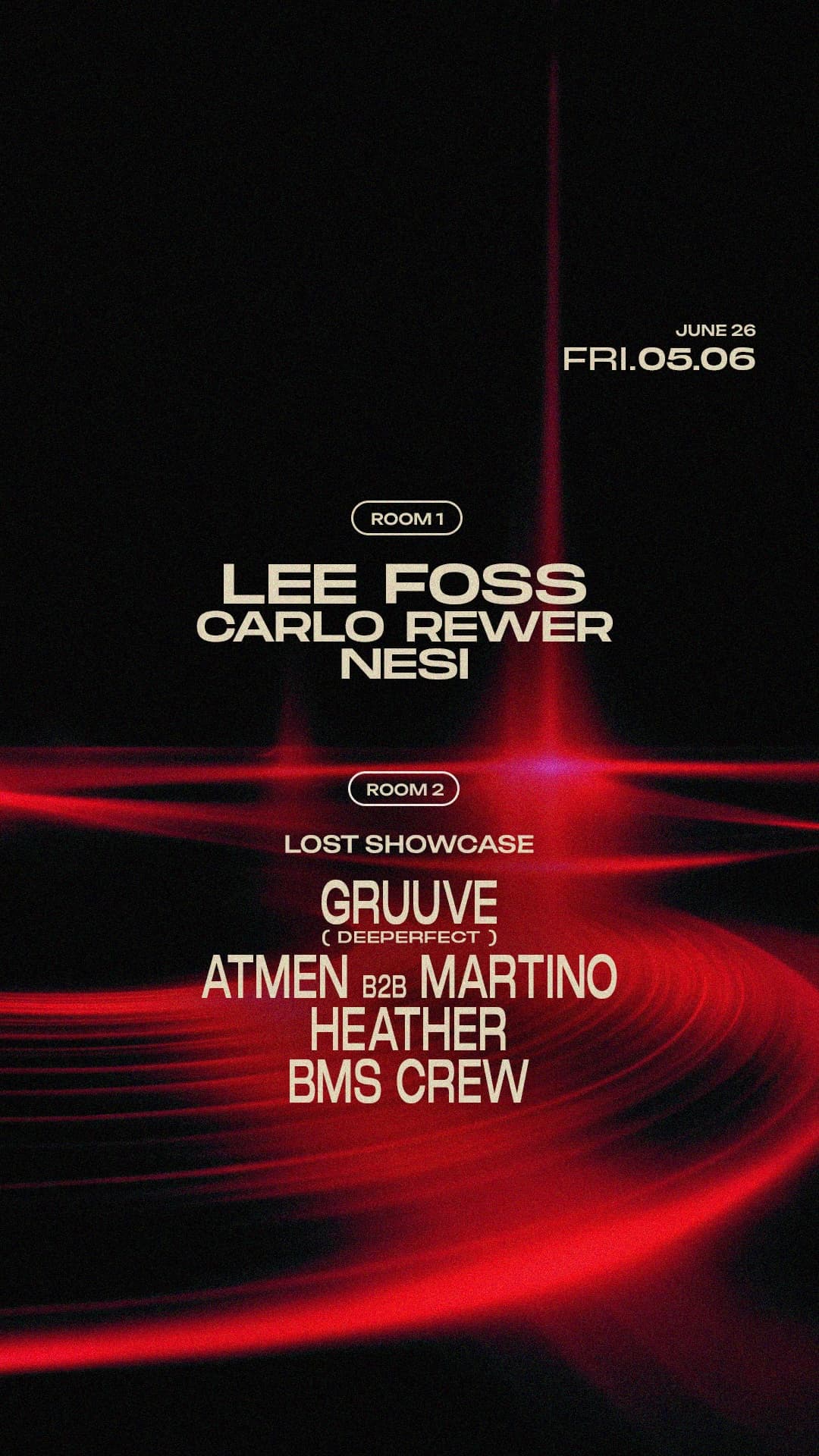 Tunnel pres: Lee Foss, Carlo Rewer, Nesi + Lost Showcase: Gruuve, ATMEN B2B Martino, Heather