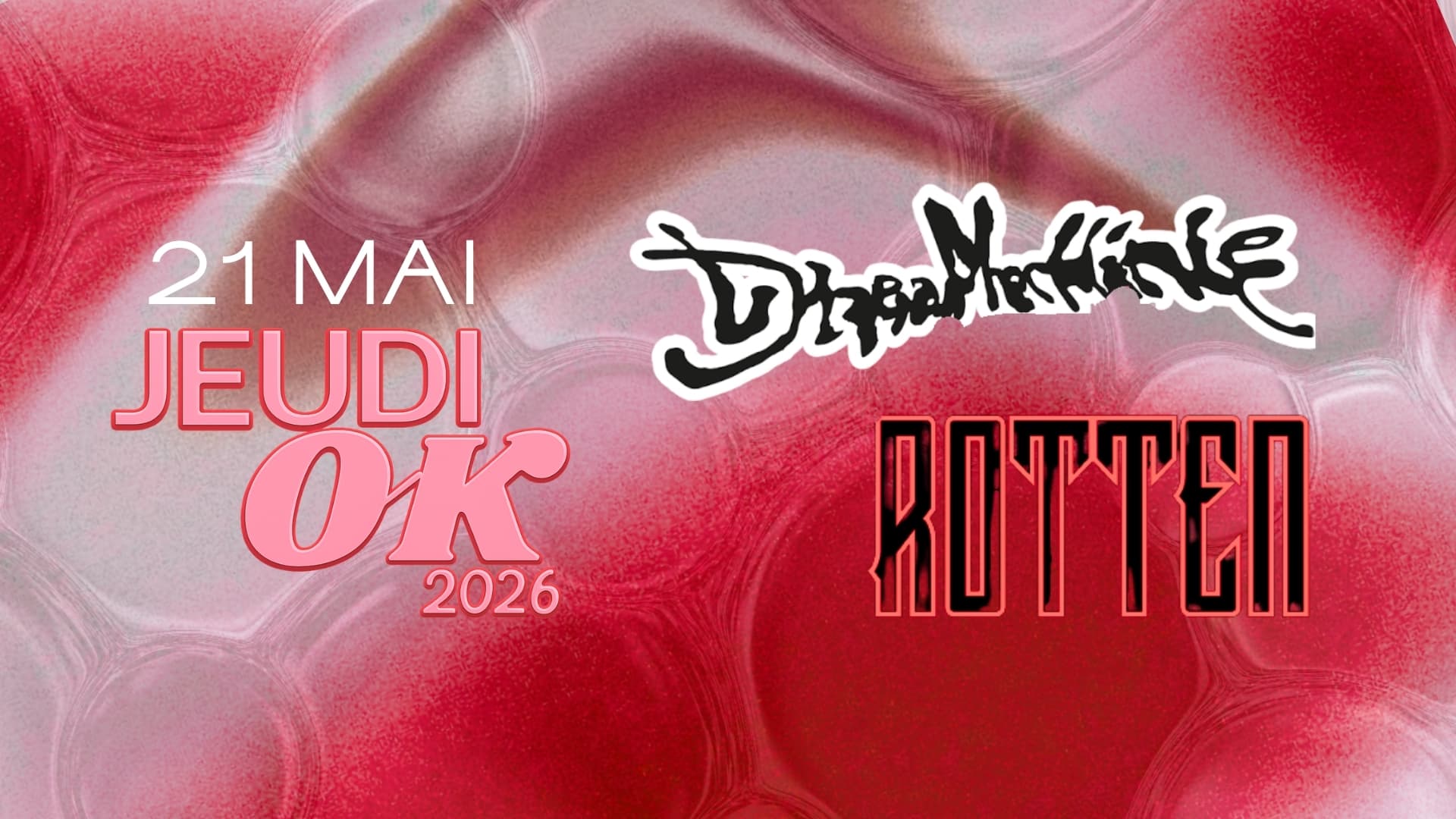 Jeudi OK : Dreamachine + Rotten