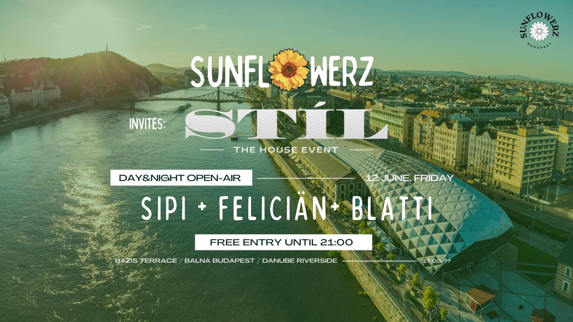 Sunflowerz invites Stíl Day&Night Open-Air @ BAZIS TERRACE at Danube